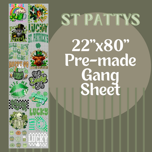 ST PATTYS PREMADE GANG SHEET 22x80