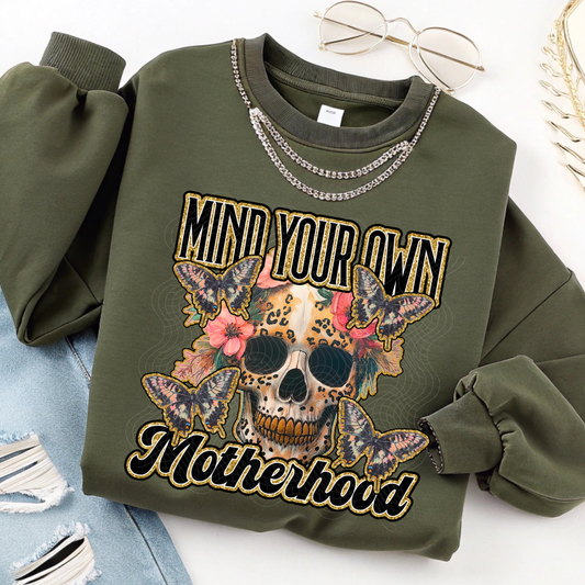 MIND YOUR OWN MOTHERHOOD - DTF TRANSFER