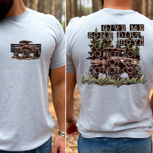 GIVE ME SOME DIRT W/POCKET - DTF TRANSFER
