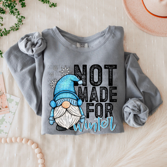 NOT MADE FOR WINTER - DTF TRANSFER