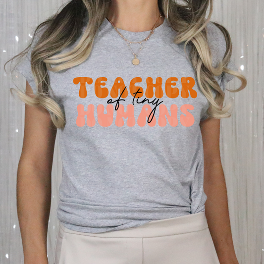 TEACHER OF TINY HUMANS - DTF TRANSFER