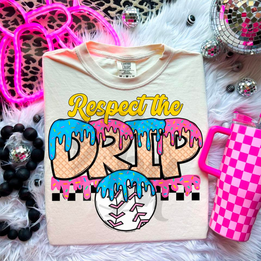 RESPECT THE DRIP BASEBALL - DTF TRANSFER