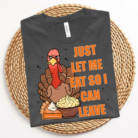 EAT SO I CAN LEAVE - DTF TRANSFER