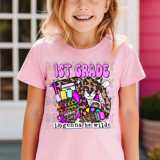 1ST GRADE GONNA BE WILD - DTF TRANSFER