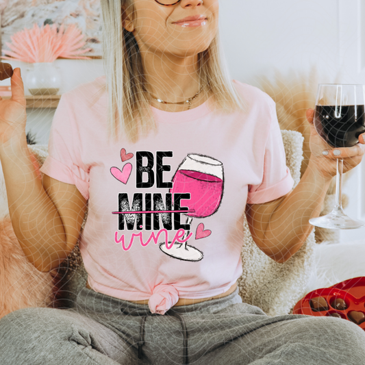 BE WINE - DTF TRANSFER