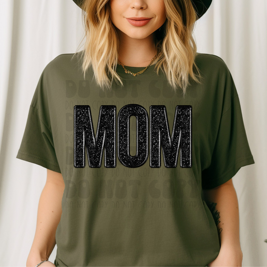 MOM BLK FAUX EMBROIDERY AND FAUX GLITTER - DTF TRANSFER
