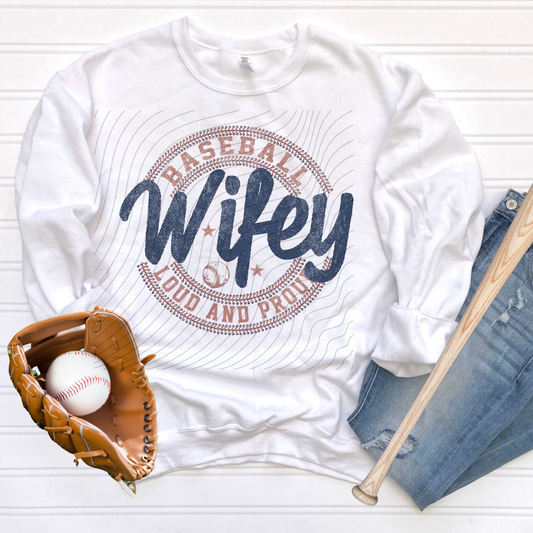 BASEBALL WIFEY LOUD AND PROUND - DTF TRANSFER