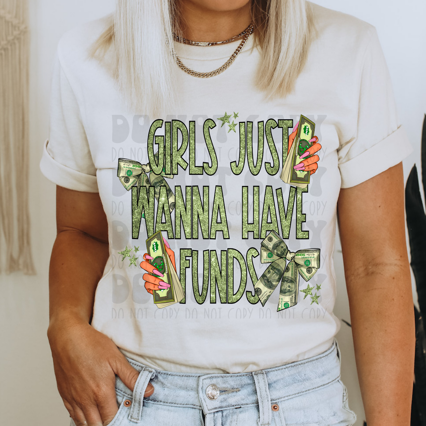 GIRLS JUST WANNA HAVE FUNDS - DTF TRANSFER
