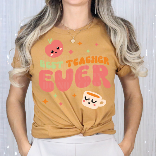 BEST TEACHER EVER - DTF TRANSFER