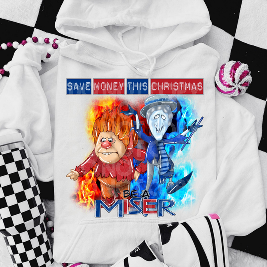 BE A MISER - DTF TRANSFER