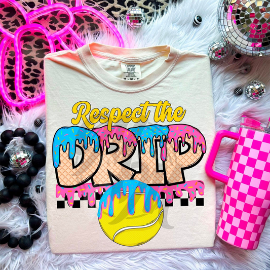 RESPECT THE DRIP TENNIS - DTF TRANSFER