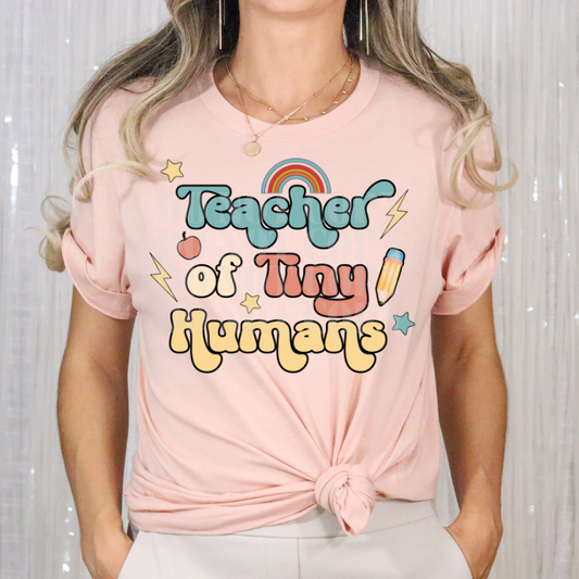 TEACHER OF TINY HUMANS - DTF TRANSFER