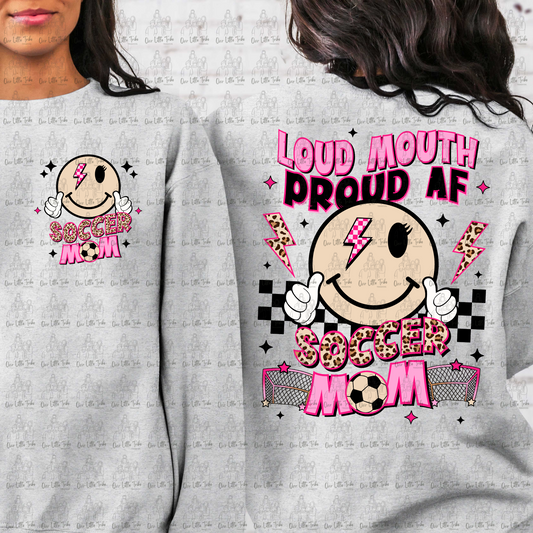 LOUD MOUTH PROUD AF SOCCER MAMA W/ POCKET - DTF TRANSFER