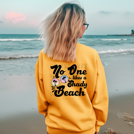 NO ONES LIKES A SHADY BEACH BLK - DTF TRANSFER