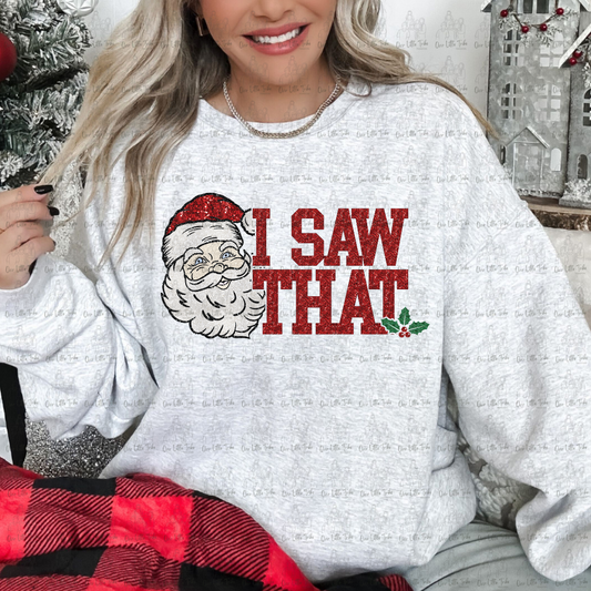 I SAW THAT FAUX SEQUIN - DTF TRANSFER