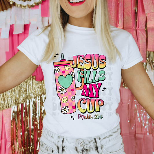 JESUS FILLS MY CUP - DTF TRANSFER