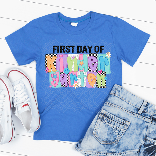 FIRST DAY OF KINDERGARTEN - DTF TRANSFER