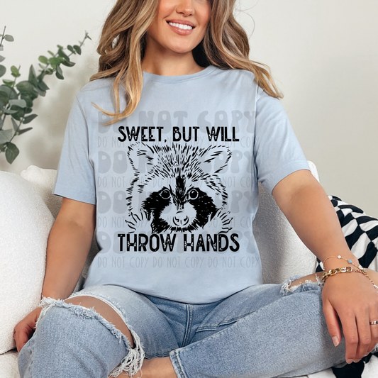 SWEET BUT WILL THROW HANDS RACOON - DTF TRANSFER