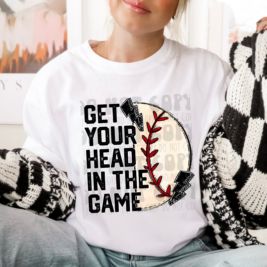 GET YOUR HEAD IN THE GAME BASEBALL - DTF TRANSFER