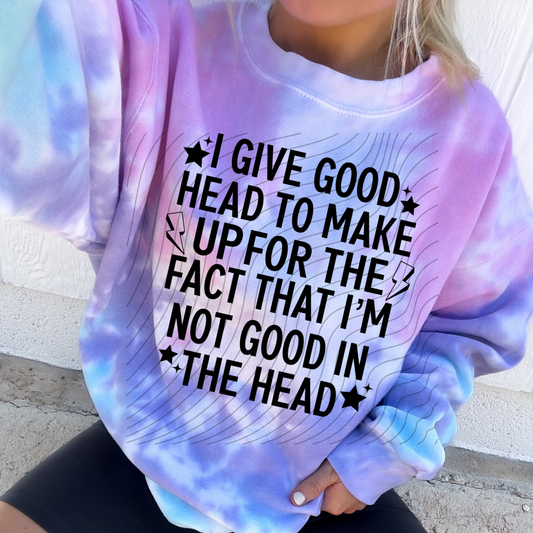 NOT GOOD IN THE HEAD - DTF TRANSFER