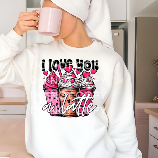 LOVE YOU A LATTE - DTF TRANSFER