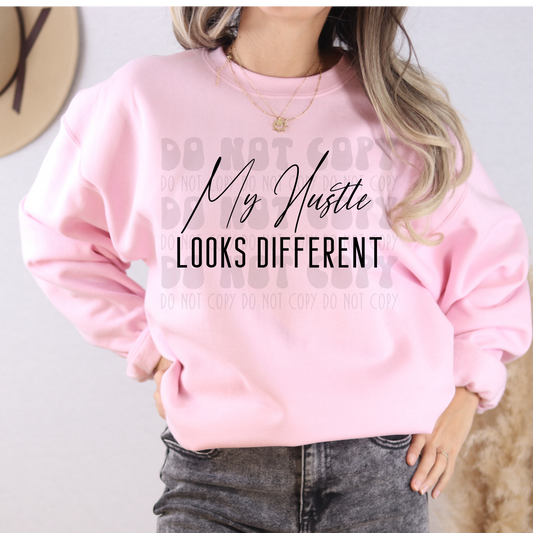 MY HUSTLE LOOKS DIFFERENT 2- BLK - DTF TRANSFER