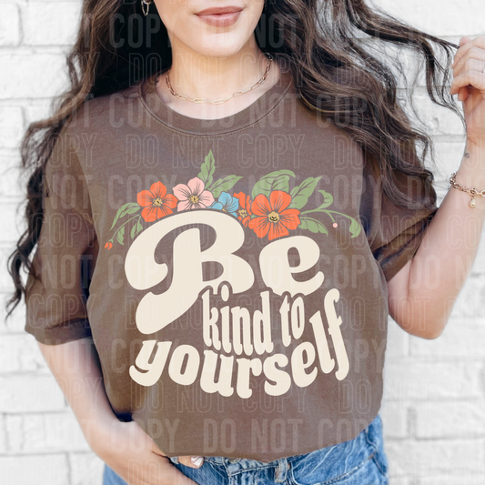 BE KIND TO YOURSELF - DTF TRANSFER