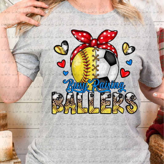 BUSY RAISING BALLERS - SOFTBALL & SOCCER - DTF TRANSFER