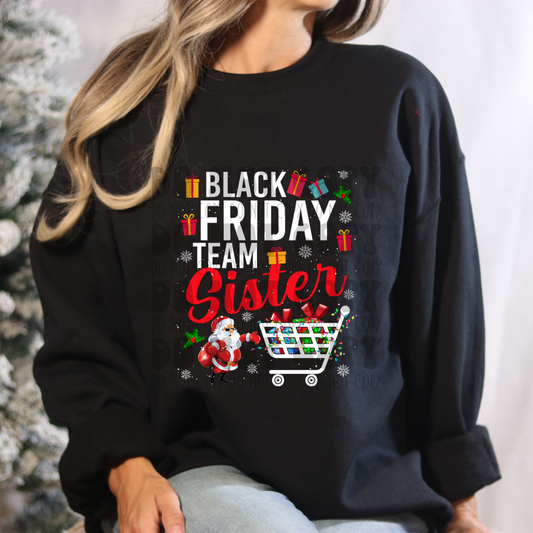 BLACK FRIDAY TEAM SISTER - DTF TRANSFER