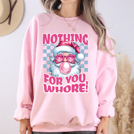 NOTHING FOR YOU - DTF TRANSFER