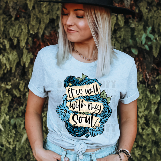 IT IS WELL WITH MY SOUL - DTF TRANSFER