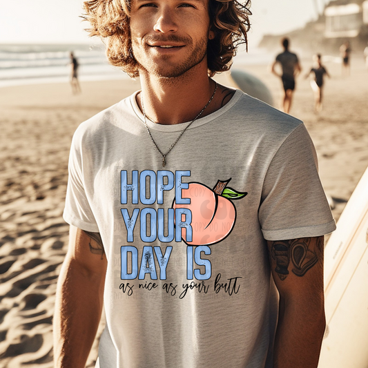 HOPE YOUR DAY IS NICE COLOR - DTF TRANSFER
