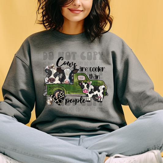 COWS ARE COOLER THAN PEOPLE - DTF TRANSFER