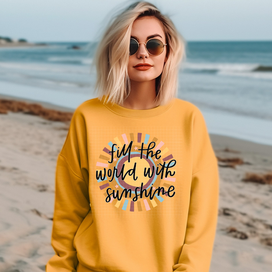 FILL THE WORLD WITH SUNSHINE - DTF TRANSFER