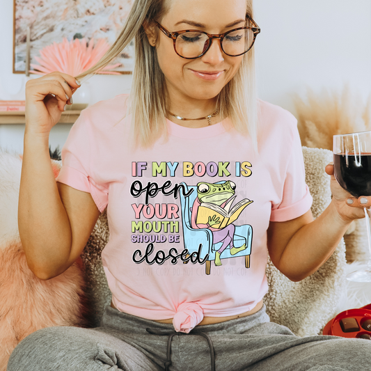 IF MY BOOK IS OPEN - DTF TRANSFER