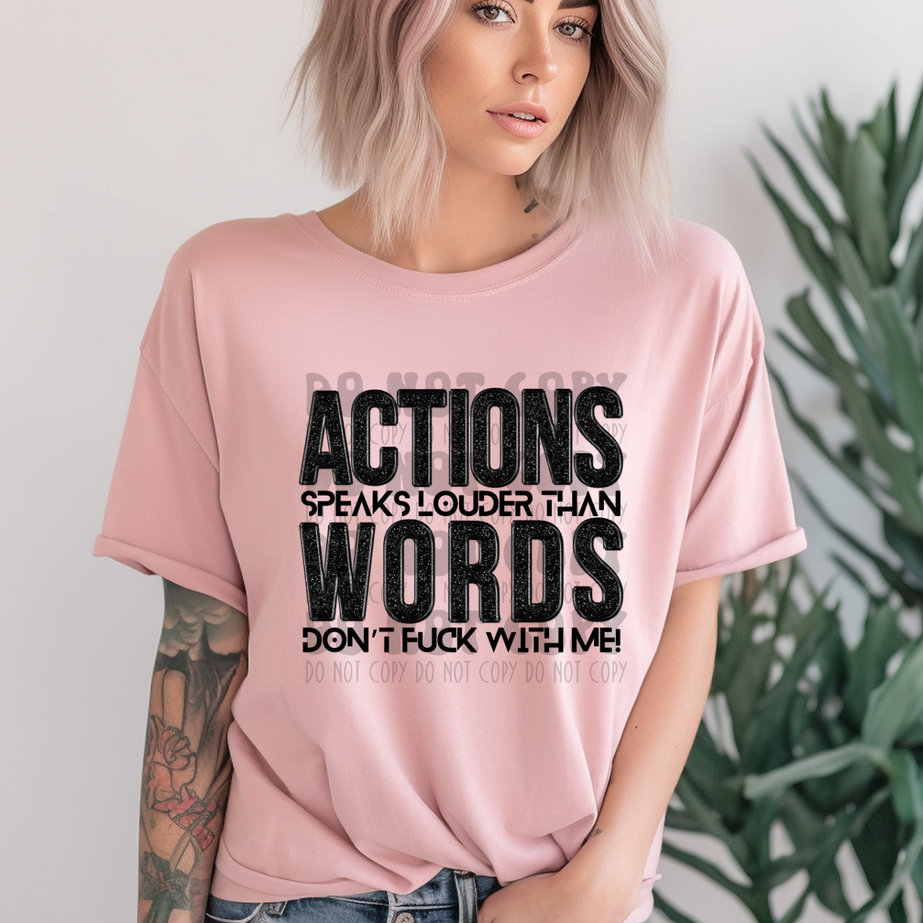 ACTIONS SPEAK LOUDER - DTF TRANSFER