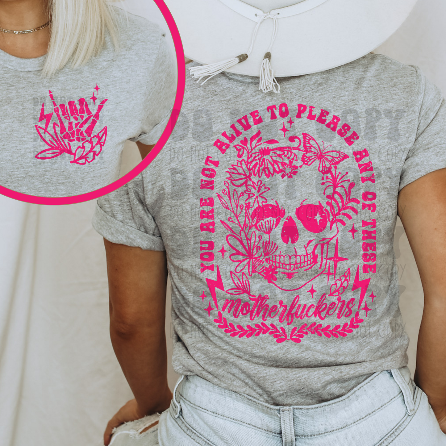 YOU'RE NOT ALIVE TO PLEASE PINK W/ POCKET - DTF TRANSFER