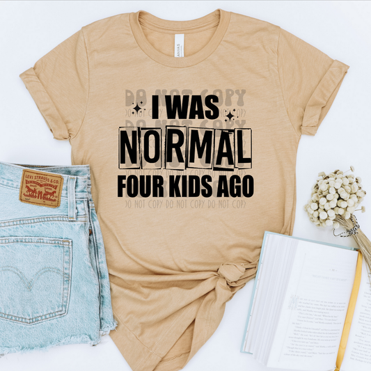 NORMAL FOUR KIDS AGO - DTF TRANSFER