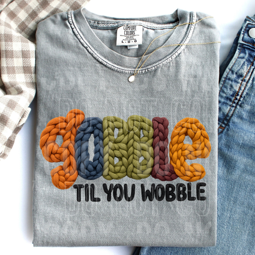 FAUX YARN GOBBLE TIL YOU WOBBLE - DTF TRANSFER