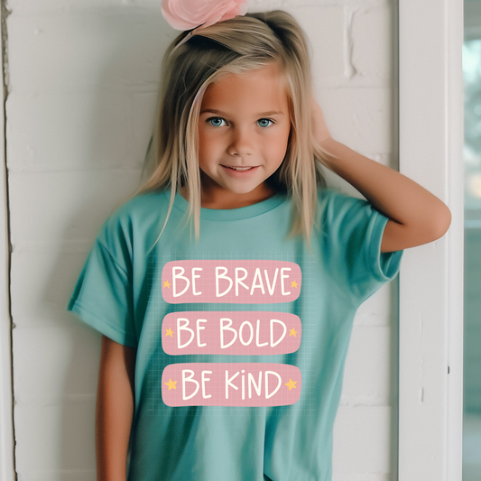 BRAVE BOLD KIND PINK - DTF TRANSFER
