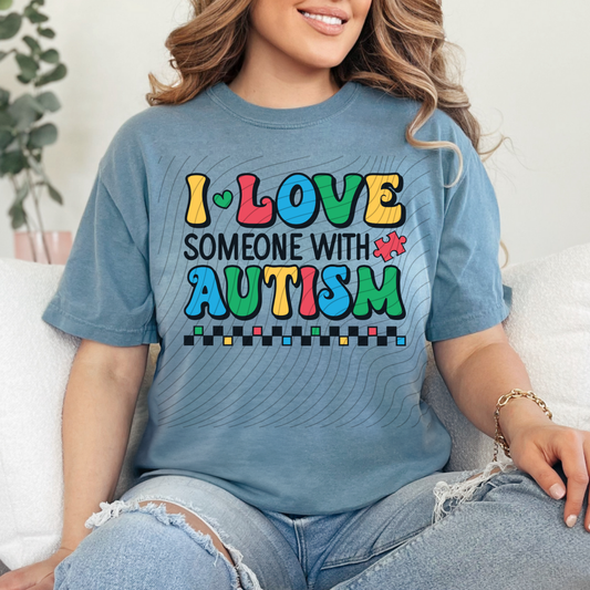 LOVE SOMEONE WITH AUTISM - DTF TRANSFER
