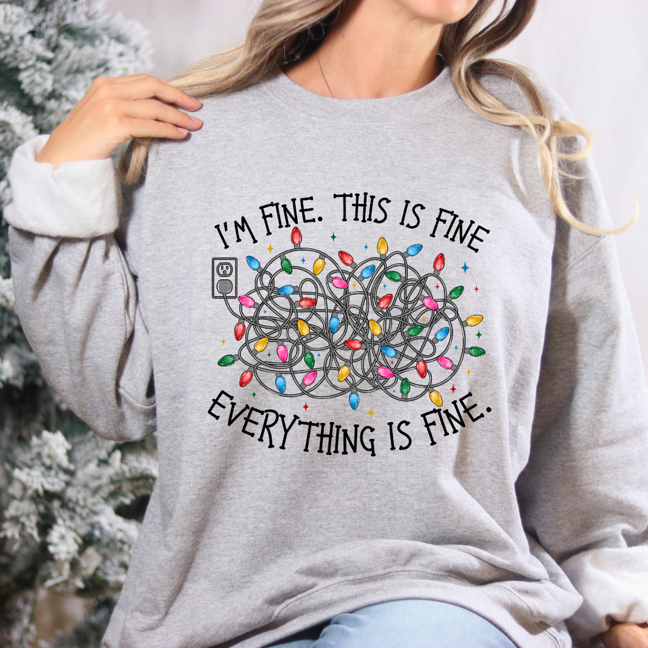 EVERYTHING IS FINE LIGHTS - DTF TRANSFER