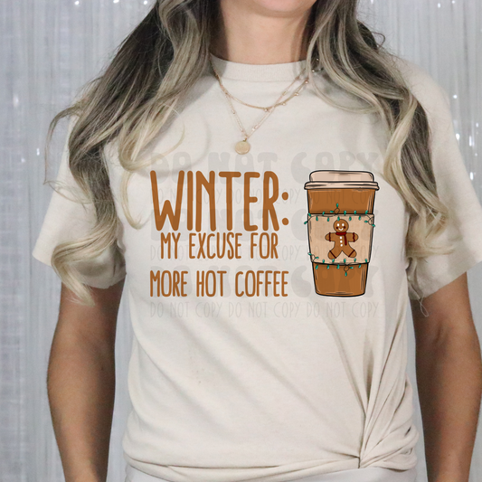 WINTER, MY EXCUSE FOR MORE HOT COFFEE - DTF TRANSFER