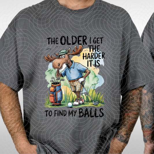 OLDER I GET - DTF TRANSFER