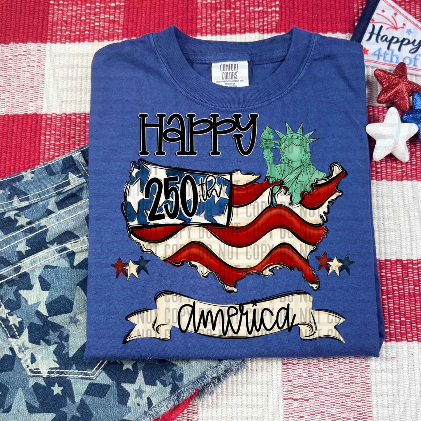 HAPPY 250TH - DTF TRANSFER