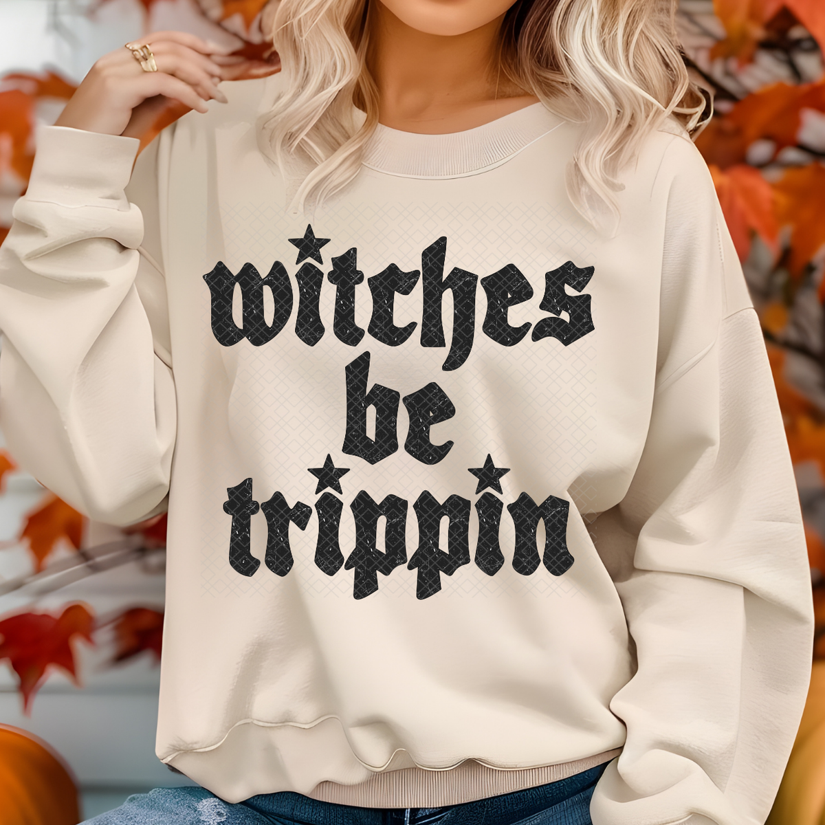 WITCHES BE TRIPPIN - DTF TRANSFER