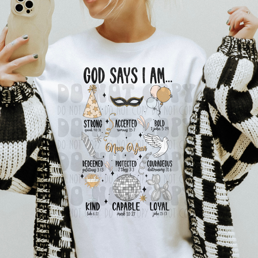 GOD SAYS I AM NEW YEARS - DISTRESSED - DTF TRANSFER