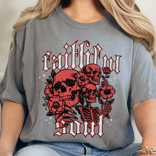 FAITHFUL SOUL - DTF TRANSFER