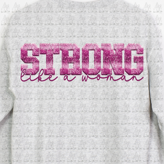 STRONG LIKE A WOMAN - FAUX SEQUIN - DTF TRANSFER