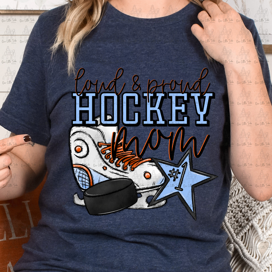 LOUD AND PROUD HOCKEY MOM - DTF TRANSFER